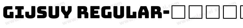 Gijsuy Regular字体转换